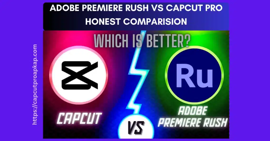 Adobe Premiere Rush Vs CapCut Pro