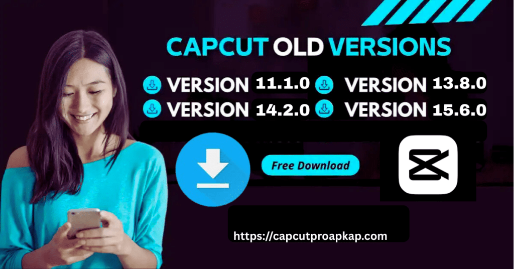 CapCut Old Version