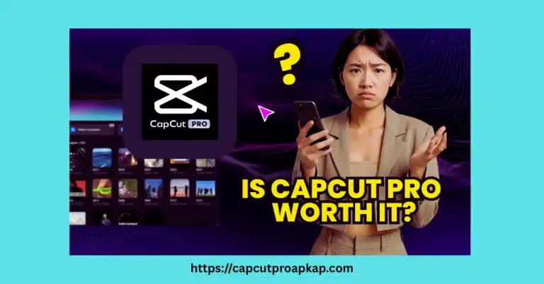 Is CapCut Pro Worth It
