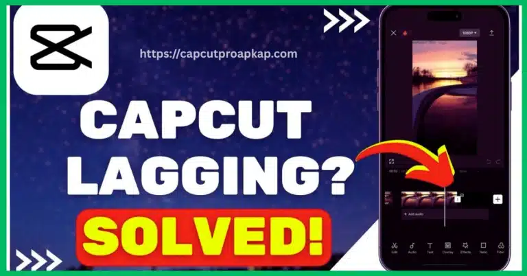 CapCut Lag Fix