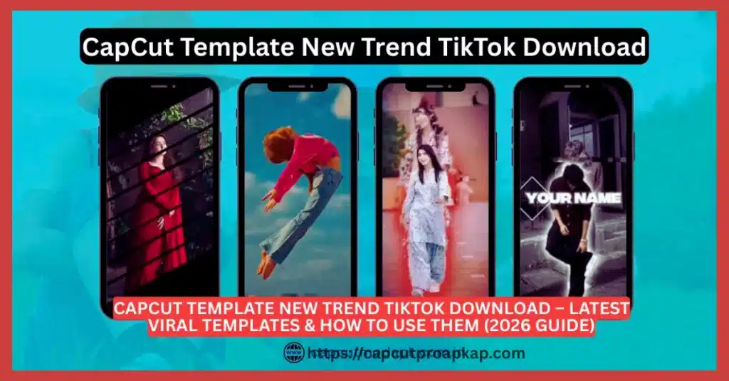 CapCut Template New Trend TikTok Download