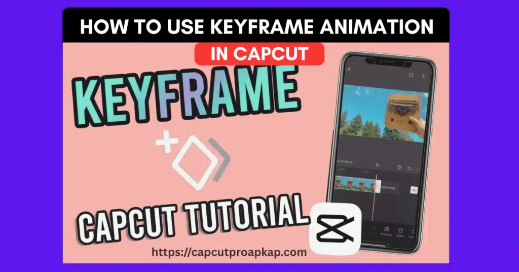 Keyframe Animation in CapCut