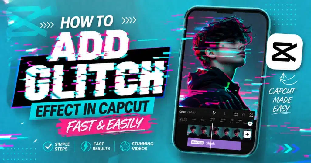 How to Add Glitch Effect in CapCut