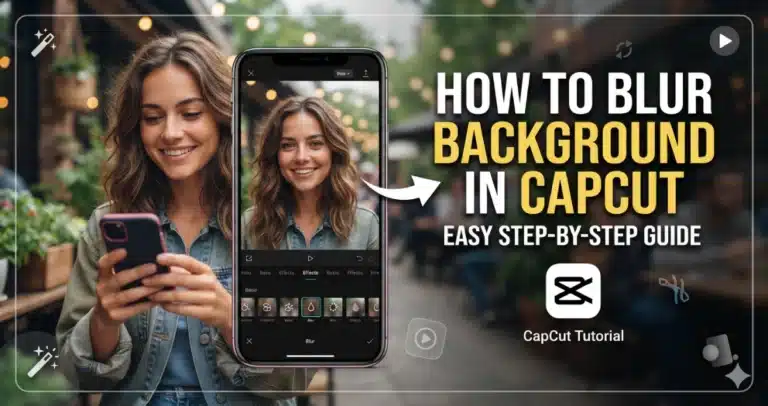 How to Blur Background in CapCut