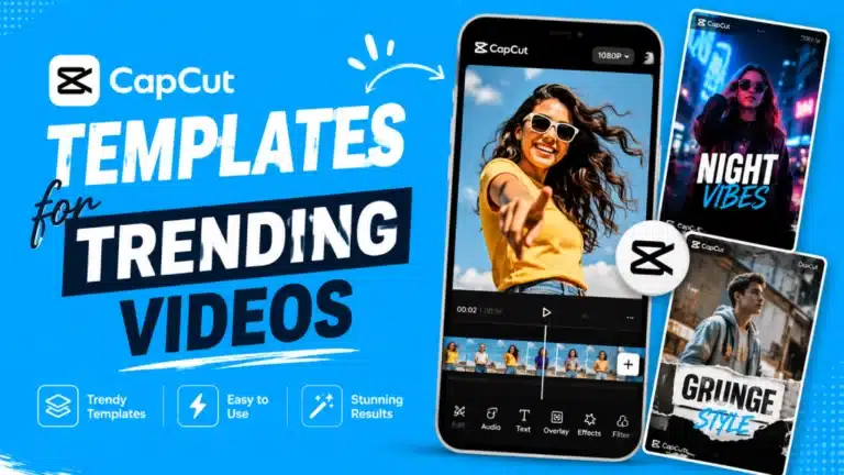 CapCut Templates for Trending Videos