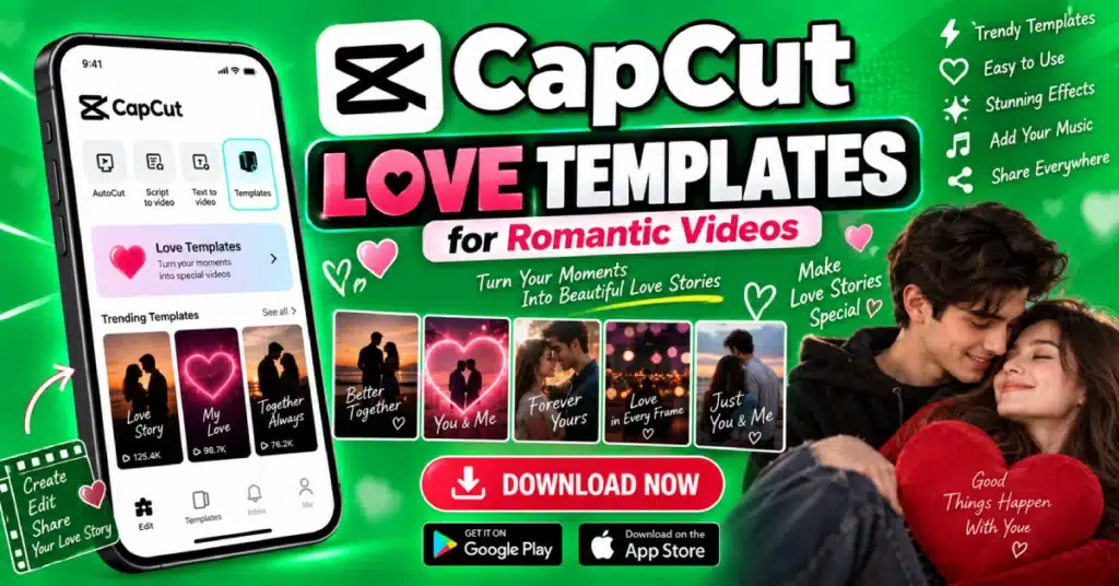 CapCut Love Templates